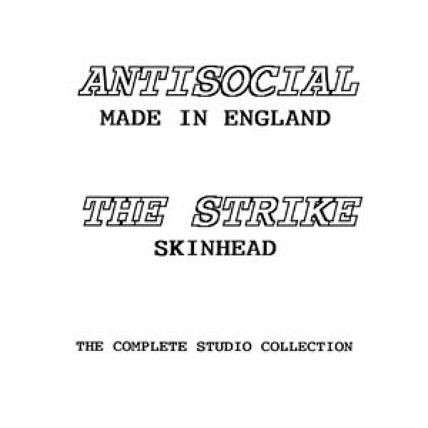 Antisocial/ Strike - Made in England (Skinhead), The complete studio collection